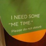 i need me time