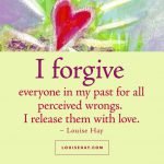 louise-hay-quotes-forgiveness-everyone-past-release
